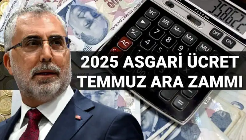 Temmuz Ayında Asgari Ücrette Ara Zam Beklentisi: Bakan Işıkhan'dan Açıklamalar