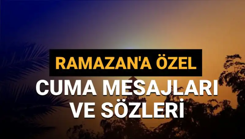 2025 Ramazan Ayı İçin Etkileyici Cuma Mesajları ve Sözleri