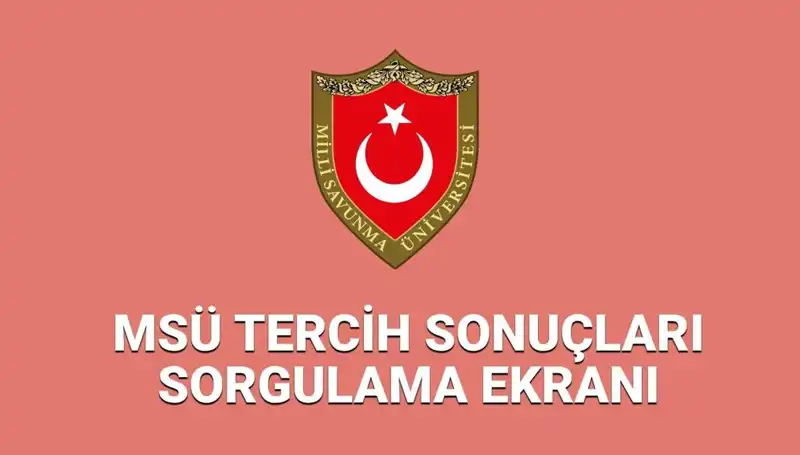 MSÜ Tercih Sonuçları 2025: Sonuçlar Ne Zaman Açıklanacak?