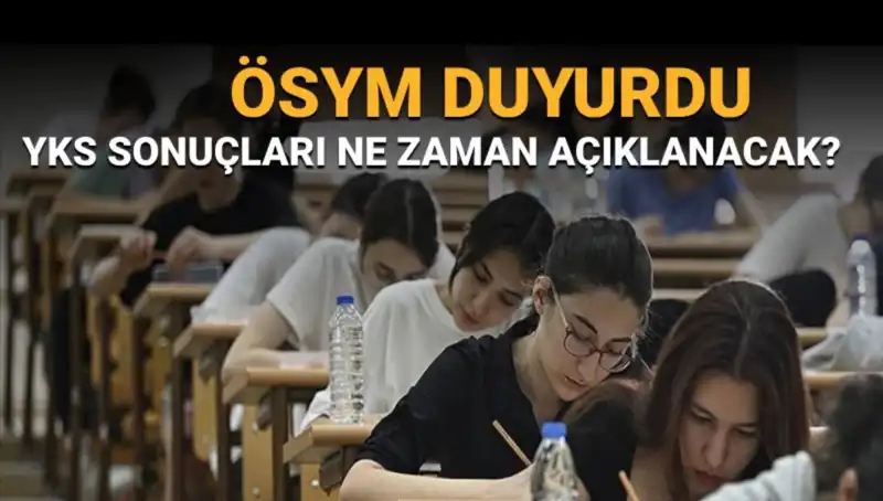 YKS Sonuçları İçin Geri Sayım Başladı: Sonuçlar Ne Zaman Açıklanacak?