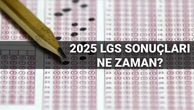 LGS Sonuçları Ne Zaman Açıklanacak? MEB Açıklama Yaptı!