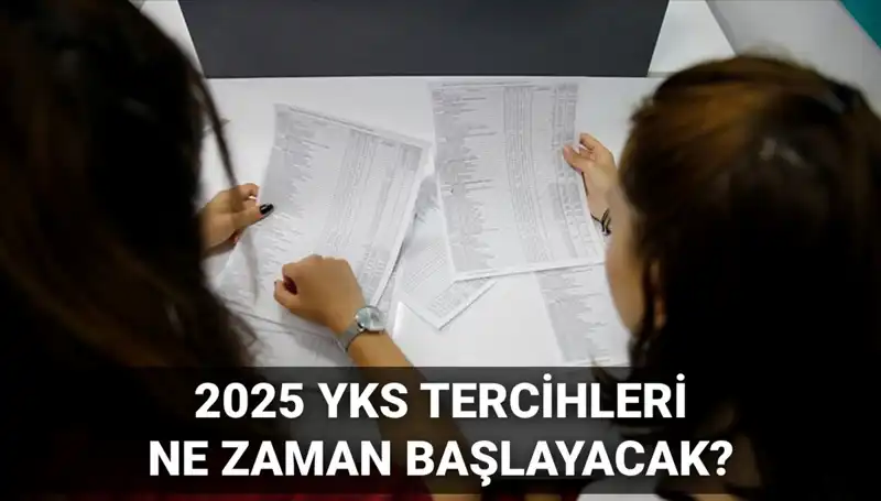 YKS 2025 Üniversitesi Tercih Tarihleri ve Kılavuzu Açıklandı!