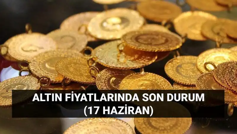 Altın Fiyatları Uçuşa Geçti: 17 Haziran Canlı Kurlar